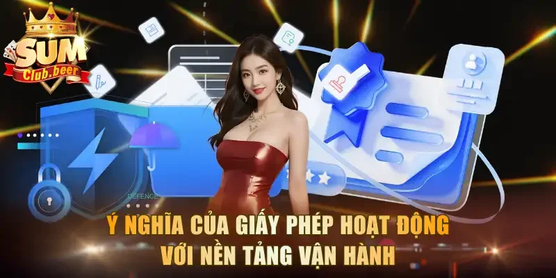 Ý nghĩa của giấy phép hoạt động với nền tảng vận hành